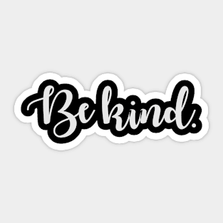 Be kind Sticker